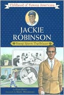 Jackie Robinson: Young Sports Trailblazer (Childhood of Famous Americans Series)