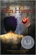 Skin Hunger (A Resurrection of Magic Series #1)