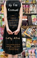 Up for Renewal: What Magazines Taught Me About Love, Sex, and Starting Over