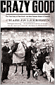 Crazy Good: The True Story of Dan Patch, the Most Famous Horse in America
