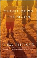 Shout Down the Moon