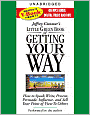 The Little Green Book of Getting Your Way: How to Speak, Write, Present, Persuade, Influence, and Sell Your Point of View to Others