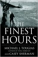 The Finest Hours: The True Story of the U.S. Coast Guard's Most Daring Sea Rescue
