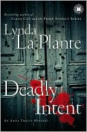 Deadly Intent (Anna Travis Series #4)