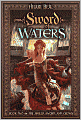 Sword of Waters (Shield, Sword, and Crown Series #2)