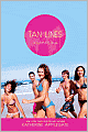 Tan Lines: Sand, Surf, and Secrets; Rays, Romance, and Rivalry; Beaches, Boys, and Betrayal