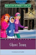 Ghost Town (Beacon Street Girls Series #11)