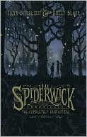The Completely Fantastical Edition (Spiderwick Chronicles Series)