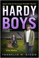 Killer Mission: Book One in the Killer Mystery Trilogy (Hardy Boys (All New) Undercover Brothers Series #31)