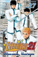 Eyeshield 21, Volume 27: Seijuro Shin vs. Sena Kobayakawa