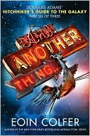 And Another Thing... (Hitchhiker's Guide Series #6)
