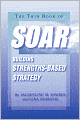 The Thin Book of SOAR: Building Strengths-Based Strategy