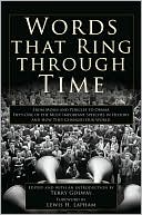 Words That Ring Through Time: The Fifty Most Important Speeches in History and How They Changed Our World: The Fifty Most Important Speeches in History