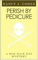 Perish By Pedicure (Bad Hair Day Mystery 8)