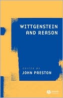 Wittgenstein and Reason