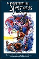 The Supernatural Investigators Of C.J. Henderson