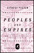 Peoples and Empires: A Short History of European Migration, Exploration, and Conquest, from Greece to the Present