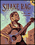 Shake Rag: From the Life of Elvis Presley