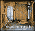 Modern Rustic: Natural Ideas for a Contemporary Lifestyle