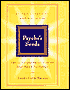 Psyche's Seeds: The 12 Sacred Principals of Soul-Based Psychology