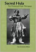 Sacred Hula: The Historical Hula Ala'apapa