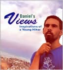 Daniel's Views: Inspirations of a Young Hiker