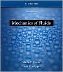Mechanics of Fluids, SI Version