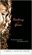 Tending To Grace