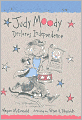Judy Moody Declares Independence (Judy Moody Series #6)