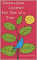 Emma-Jean Lazarus Fell Out of a Tree