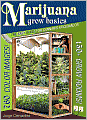 Marijuana Grow Basics: The Easy Guide for Cannabis Aficionados
