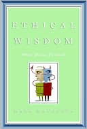 Ethical Wisdom: What Makes Us Good