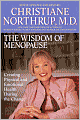 The Wisdom of Menopause: Creating Physical and Emotional Health and Healing during the Change