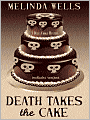 Death Takes the Cake (Della Cooks Mystery Series #2)