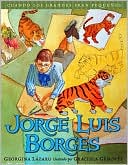Jorge Luis Borges (Cuando los Grandes Eran Pequenos Series)