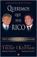 Queremos que seas rico: Dos hombres un mensaje (Why We Want You to Be Rich: Two Men, One Message)