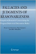 Fallacies and Judgments of Reasonableness: Empirical Research Concerning the Pragma-Dialectical Discussion Rules