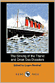 The Sinking Of The Titanic And Great Sea Disasters