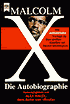 Malcolm X Die Autobiographie