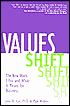 Values Shift: The New Work Ethic and What It Means for Business
