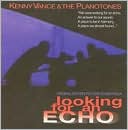 Looking for an Echo by Kenny Vance & The Planotones: CD Cover