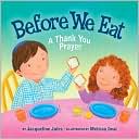Before We Eat: A Thank You Prayer