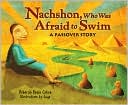 Nachshon, Who Was Afraid to Swim: A Passover Story