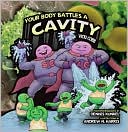 Your Body Battles a Cavity
