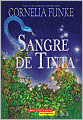 Sangre de tinta (Inkspell: Inkheart Trilogy #2)