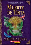 Muerte de tinta (Inkdeath: Inkheart Trilogy #3)