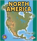North America (Pull Ahead Books - Continents Series)