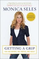 Getting a Grip: On My Body, My Mind, My Self