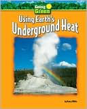 Using Earth's Underground Heat