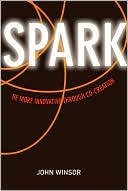 SPARK: Be More Innovative Through Co-Creation